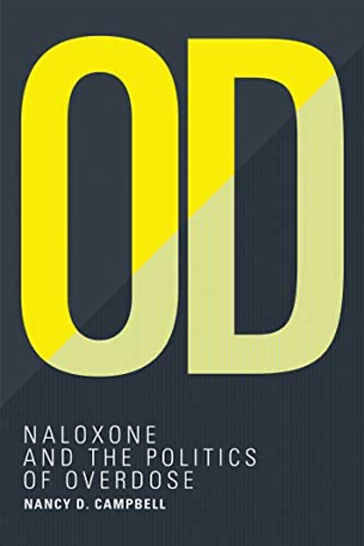 OD - Naloxone and the Politics of Overdose